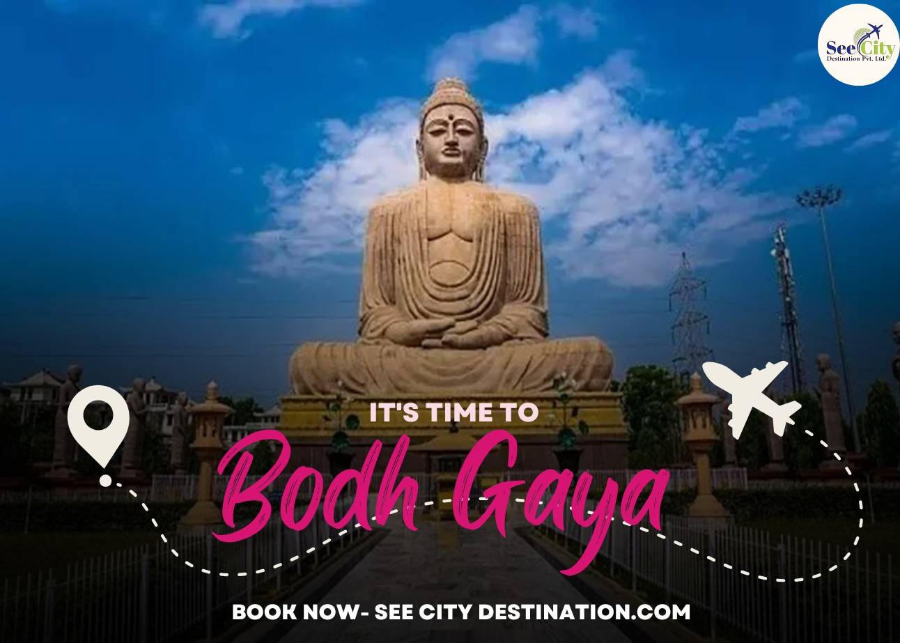 Bodh Gaya – The Sacred Land of Enlightenment | Travel with See City Destination