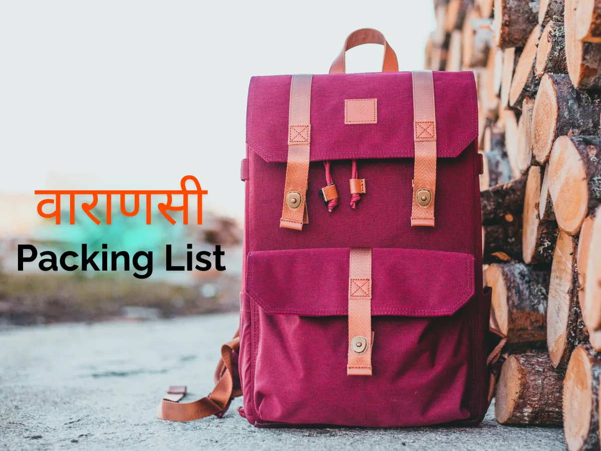 What to Pack for Your Varanasi Trip - Complete List